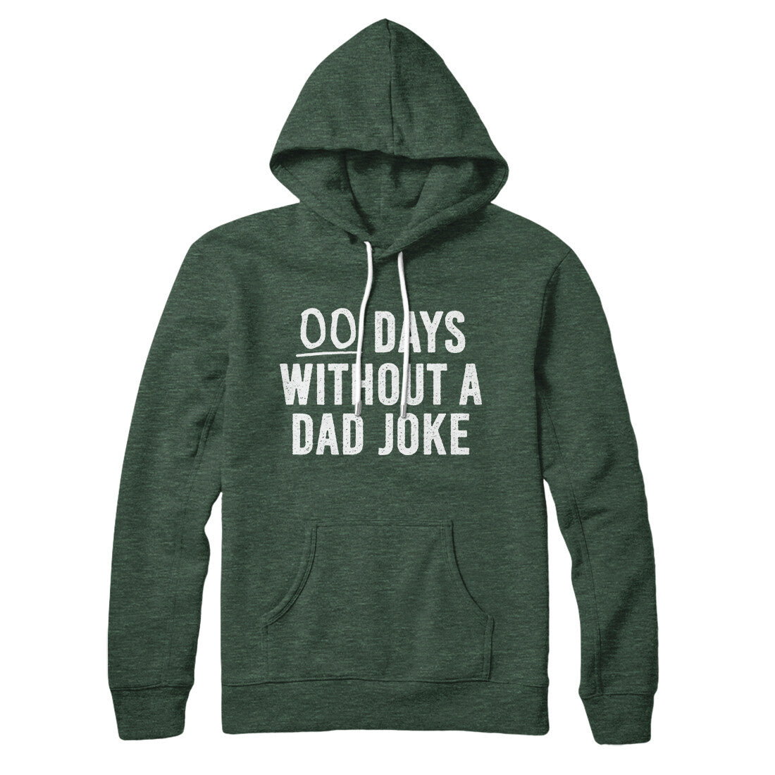 00 Days Without A Dad Joke Hoodie | Funny Shirt from Famous In Real Life