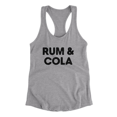 Rum And Cola Women's Racerback Tank Heather Grey | Funny Shirt from Famous In Real Life
