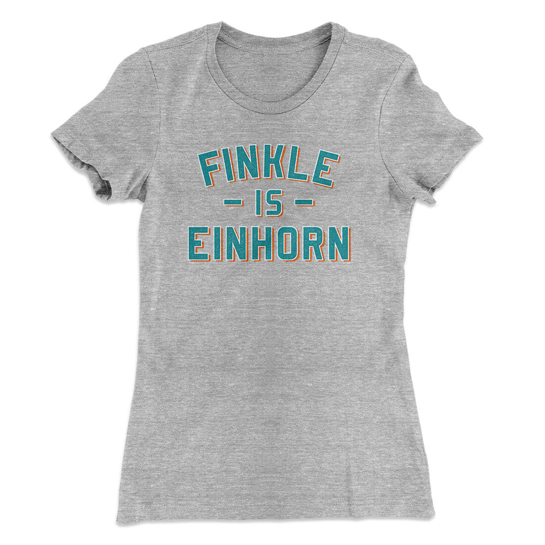 Finkle Is Einhorn Women's T-Shirt | Funny Shirt from Famous In Real Life