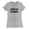 Gin And Tonic Women's T-Shirt Heather Grey | Funny Shirt from Famous In Real Life