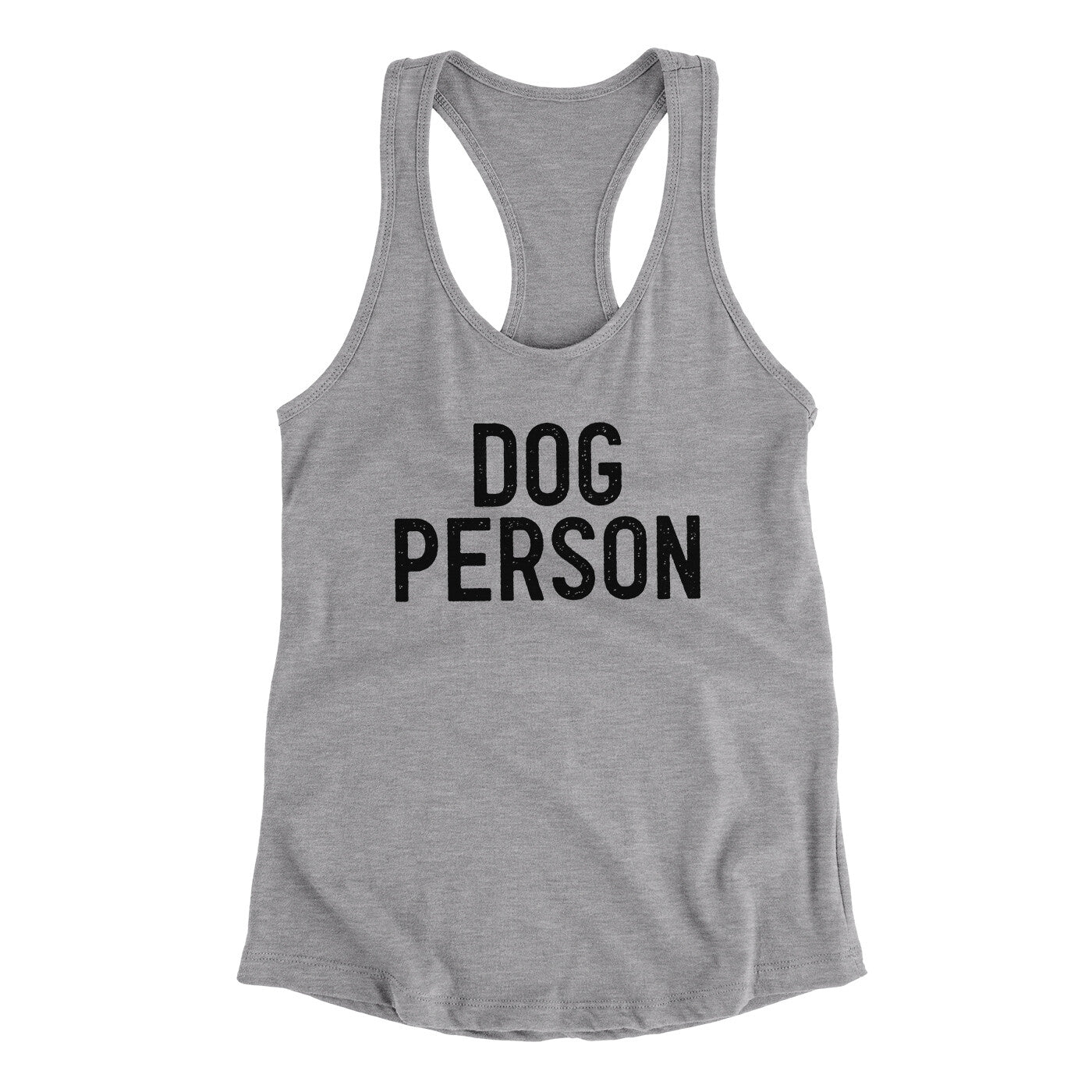 Dog Person Women's Racerback Tank Heather Grey | Funny Shirt from Famous In Real Life