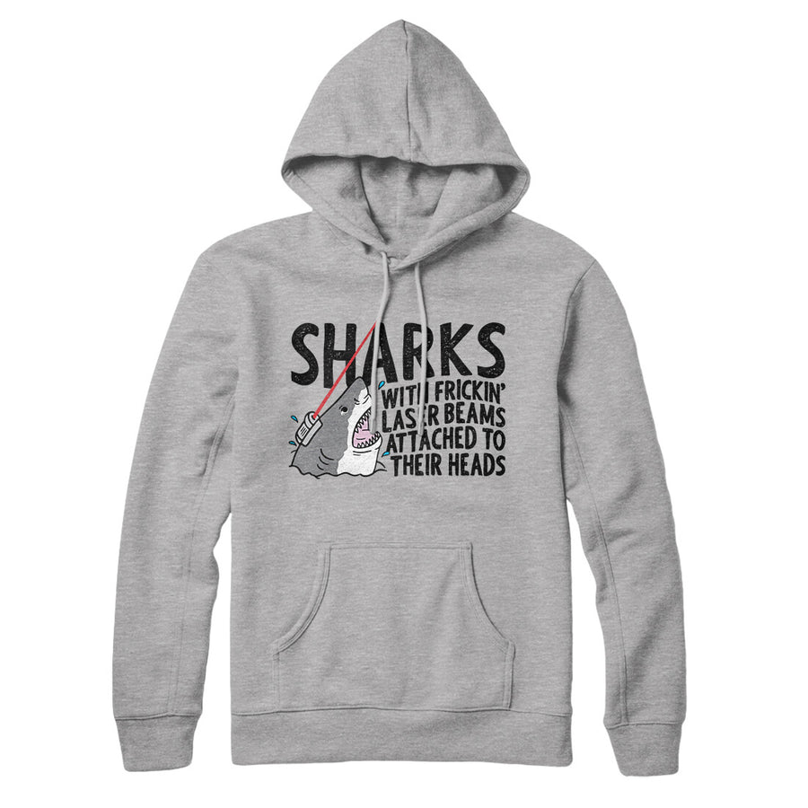 Sharks With Frickin’ Laser Beams Hoodie | Funny Shirt from Famous In Real Life