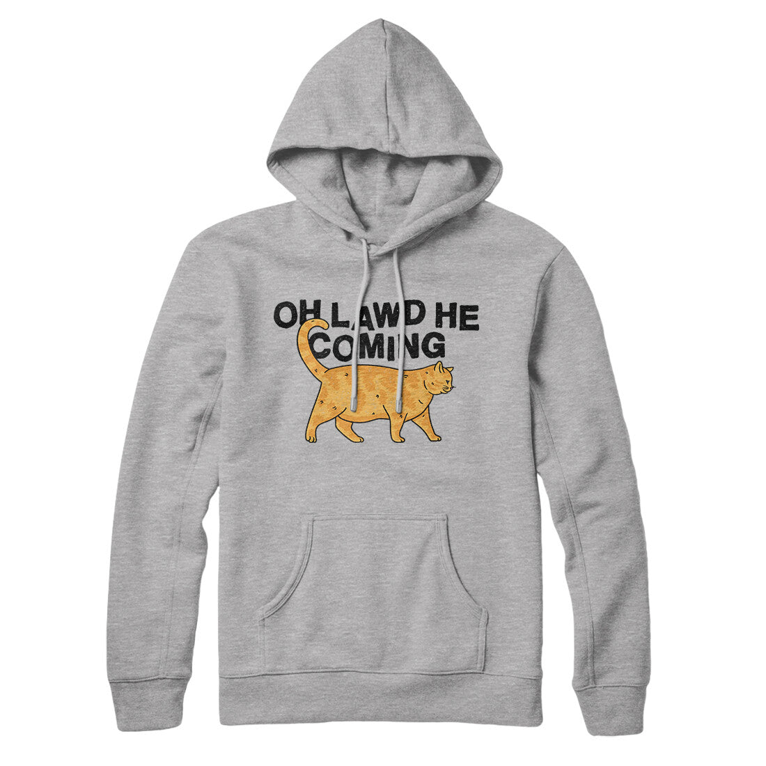 Oh Lawd He Coming Hoodie Heather Grey | Funny Shirt from Famous In Real Life