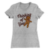 Thinking Of You Women's T-Shirt Heather Grey | Funny Shirt from Famous In Real Life
