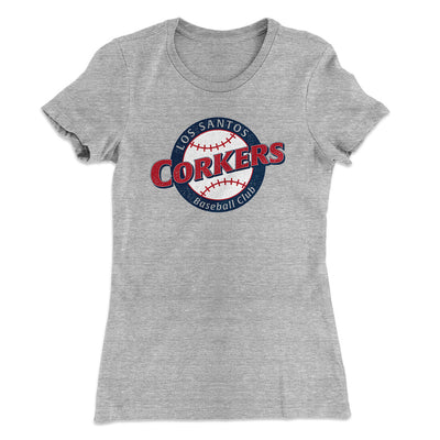 Los Santos Corkers Women's T-Shirt Heather Grey | Funny Shirt from Famous In Real Life