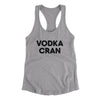 Vodka Cran Women's Racerback Tank Heather Grey | Funny Shirt from Famous In Real Life