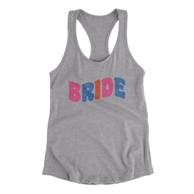 Bride Women's Racerback Tank Heather Grey | Funny Shirt from Famous In Real Life