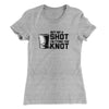 Buy Me A Shot I'm Tying The Knot Women's T-Shirt Heather Grey | Funny Shirt from Famous In Real Life