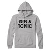 Gin And Tonic Hoodie Heather Grey | Funny Shirt from Famous In Real Life