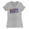 Here To Chew Bubble Gum Women's T-Shirt Heather Grey | Funny Shirt from Famous In Real Life