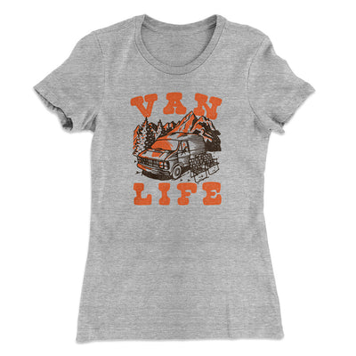 Van Life Women's T-Shirt Heather Grey | Funny Shirt from Famous In Real Life