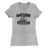 Awesome Possum Funny Women's T-Shirt Heather Grey | Funny Shirt from Famous In Real Life