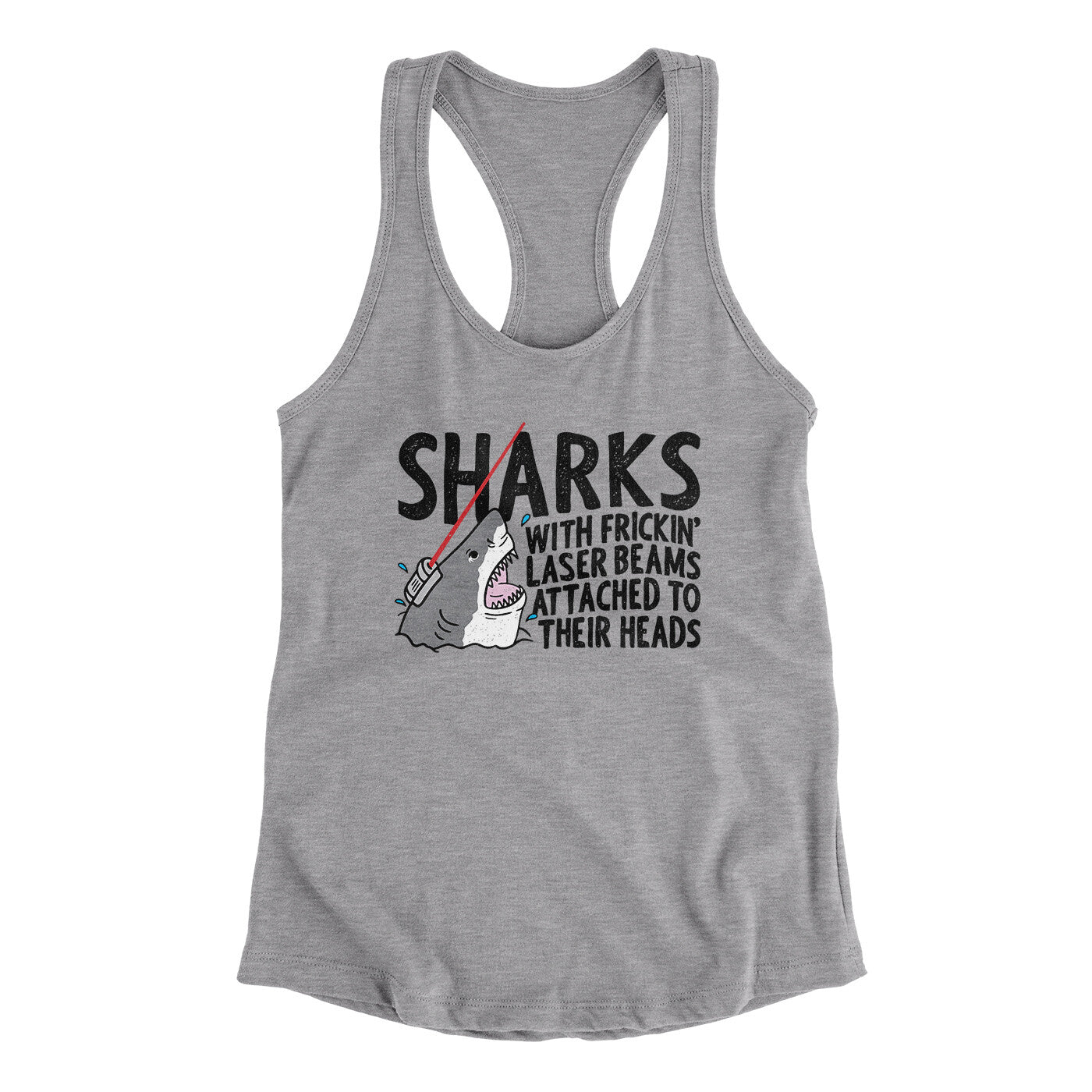Sharks With Frickin’ Laser Beams Women's Racerback Tank | Funny Shirt from Famous In Real Life