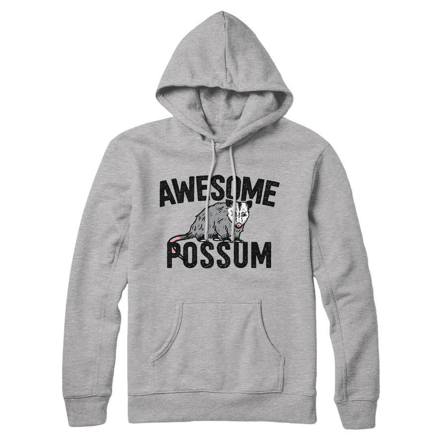 Awesome Possum Hoodie | Funny Shirt from Famous In Real Life