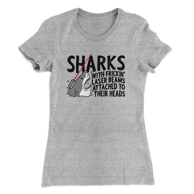 Sharks With Frickin’ Laser Beams Women's T-Shirt Heather Grey | Funny Shirt from Famous In Real Life