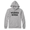 Vodka Soda Hoodie Heather Grey | Funny Shirt from Famous In Real Life