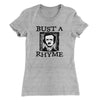 Bust A Rhyme Women's T-Shirt Heather Grey | Funny Shirt from Famous In Real Life
