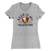 Beer Is My Valentine Women's T-Shirt Heather Grey | Funny Shirt from Famous In Real Life