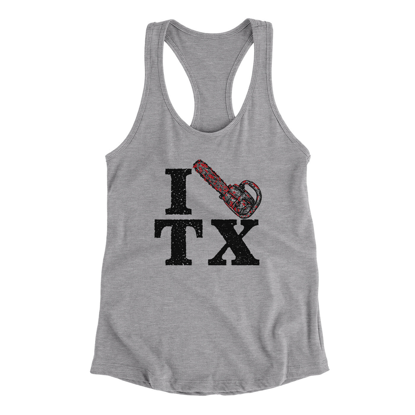 I Chainsaw Texas Women's Racerback Tank Heather Grey | Funny Shirt from Famous In Real Life