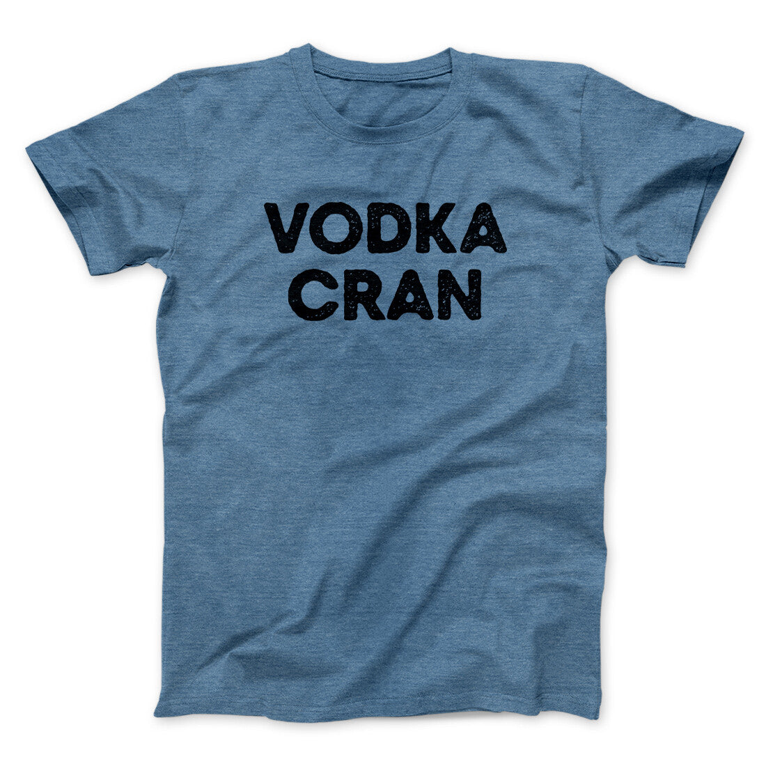Vodka Cran Men/Unisex T-Shirt | Funny Shirt from Famous In Real Life