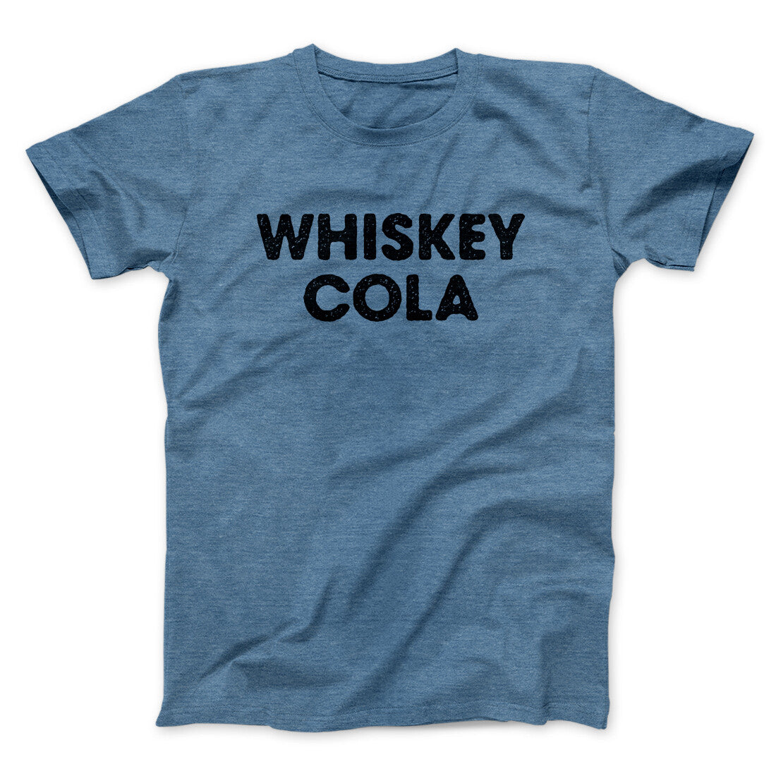Whiskey Cola Men/Unisex T-Shirt | Funny Shirt from Famous In Real Life