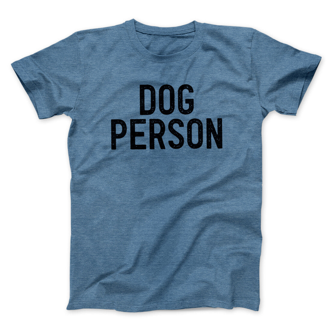Dog Person Men/Unisex T-Shirt Heather Indigo | Funny Shirt from Famous In Real Life