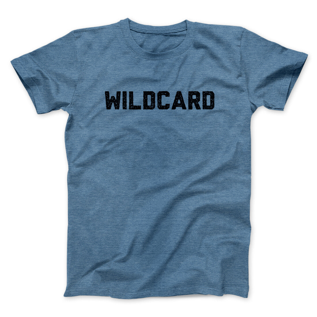 Wildcard Funny Men/Unisex T-Shirt | Funny Shirt from Famous In Real Life