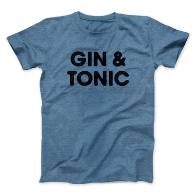 Gin And Tonic Men/Unisex T-Shirt Heather Indigo | Funny Shirt from Famous In Real Life