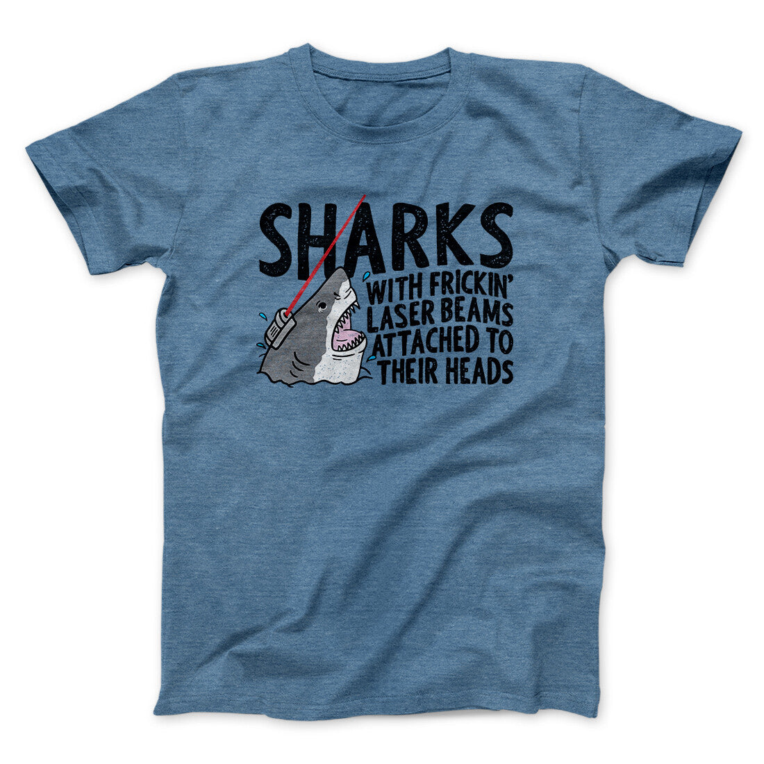 Sharks With Frickin’ Laser Beams Funny Movie Men/Unisex T-Shirt | Funny Shirt from Famous In Real Life