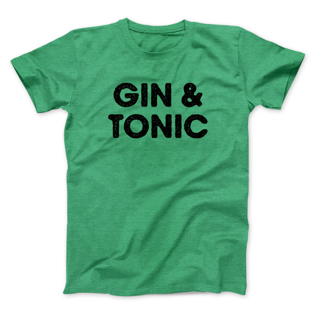 Gin And Tonic Men/Unisex T-Shirt | Funny Shirt from Famous In Real Life
