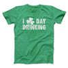 I Clover Day Drinking Men/Unisex T-Shirt Heather Irish Green | Funny Shirt from Famous In Real Life
