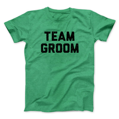 Team Groom Men/Unisex T-Shirt Heather Irish Green | Funny Shirt from Famous In Real Life