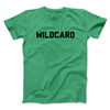 Wildcard Funny Men/Unisex T-Shirt Heather Irish Green | Funny Shirt from Famous In Real Life