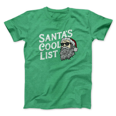 Santa’s Cool List Men/Unisex T-Shirt Heather Irish Green | Funny Shirt from Famous In Real Life