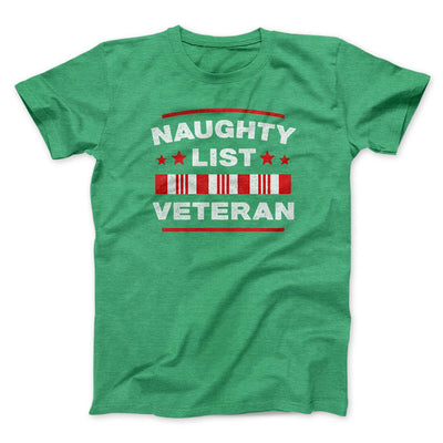 Naughty List Veterans Men/Unisex T-Shirt Heather Kelly | Funny Shirt from Famous In Real Life