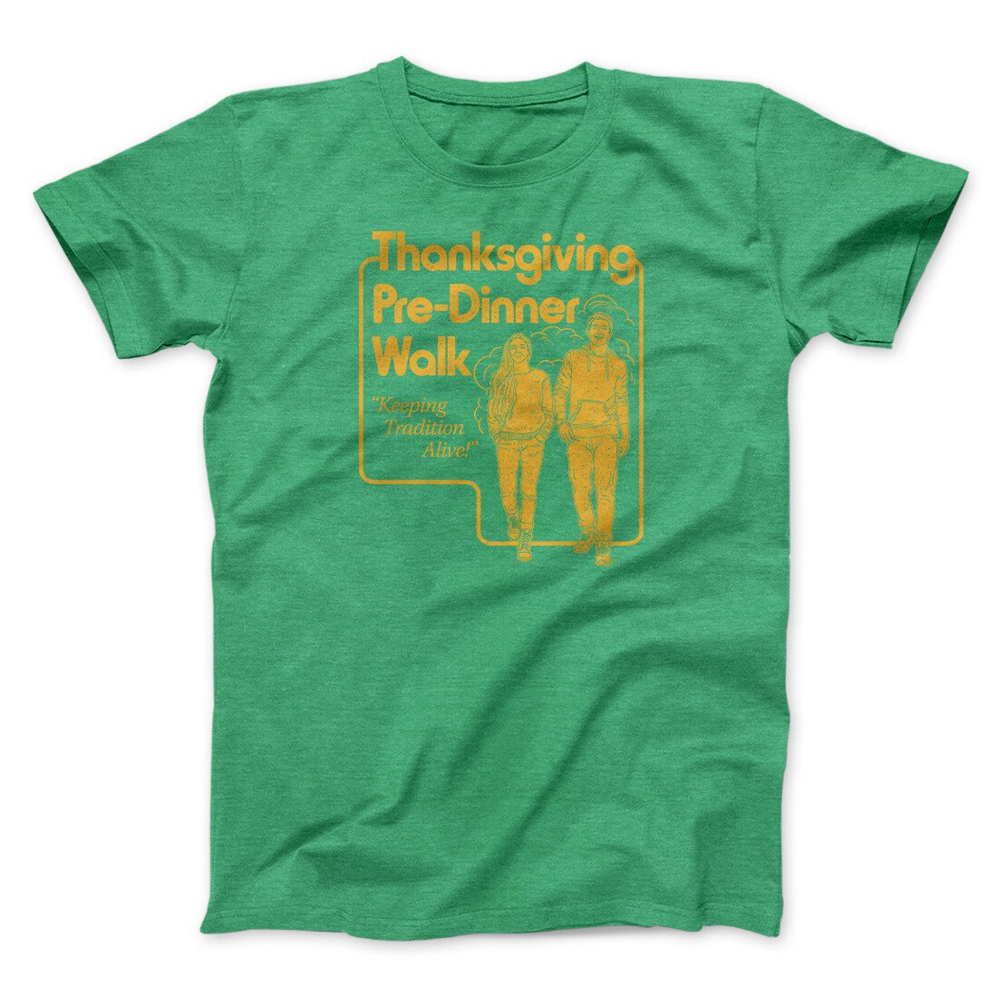 Thanksgiving Pre-Dinner Walk Funny Thanksgiving Men/Unisex T-Shirt Heather Kelly | Funny Shirt from Famous In Real Life