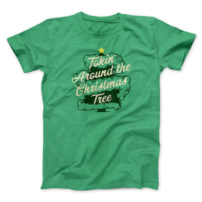 Tokin Around The Christmas Tree Men/Unisex T-Shirt Heather Kelly | Funny Shirt from Famous In Real Life