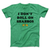 I Don't Roll On Shabbos Funny Movie Men/Unisex T-Shirt Heather Kelly | Funny Shirt from Famous In Real Life