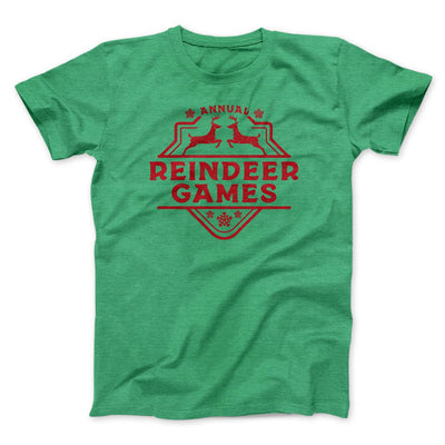 Reindeer Games Men/Unisex T-Shirt Heather Kelly | Funny Shirt from Famous In Real Life