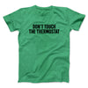 Don't Touch The Thermostat Funny Men/Unisex T-Shirt Heather Kelly | Funny Shirt from Famous In Real Life