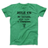 Rule 76 - No Excuses Funny Movie Men/Unisex T-Shirt Heather Kelly | Funny Shirt from Famous In Real Life