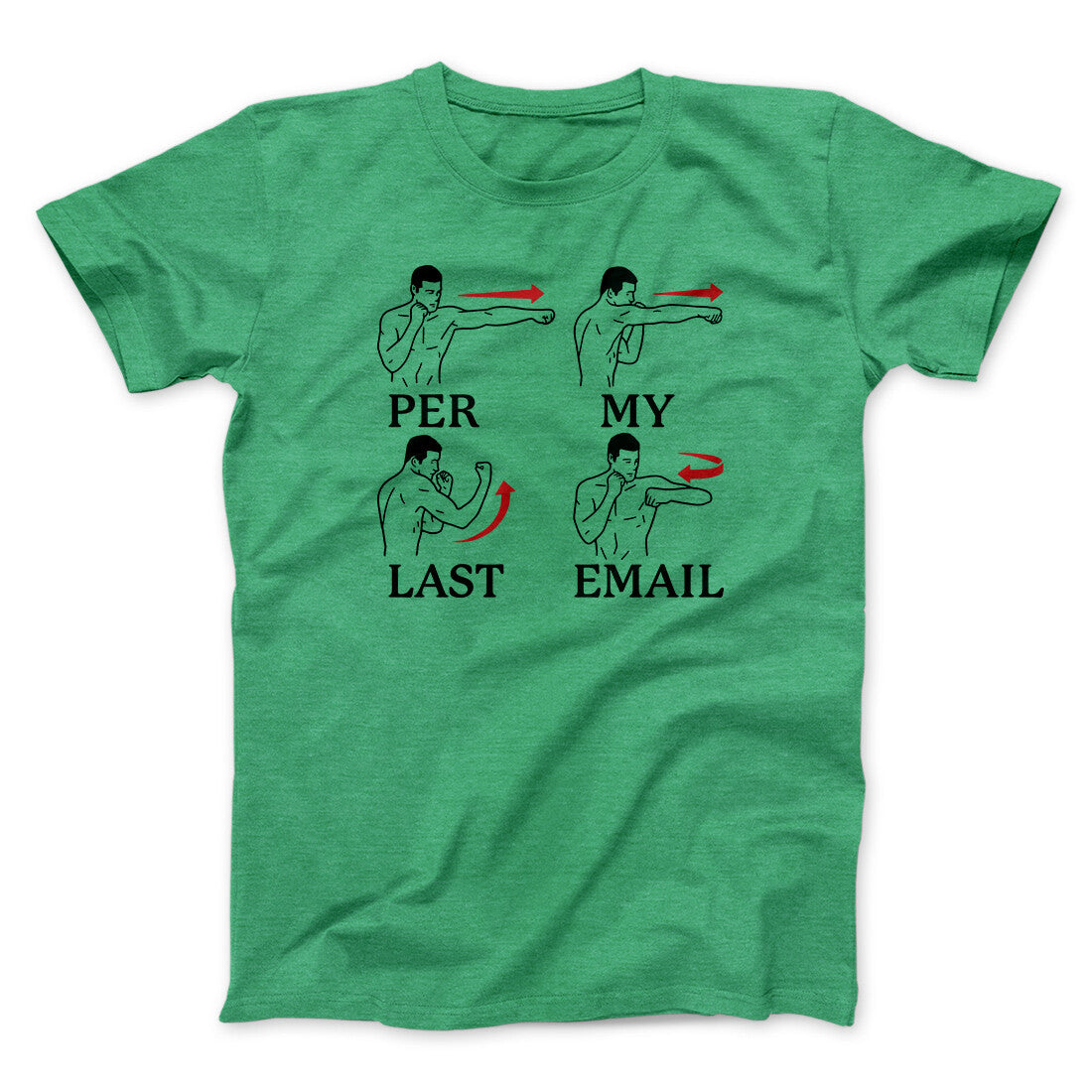 Per My Last Email Funny Men/Unisex T-Shirt | Funny Shirt from Famous In Real Life