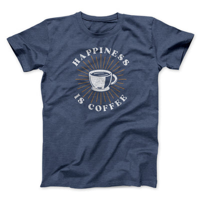 Happiness Is Coffee Men/Unisex T-Shirt Heather Navy | Funny Shirt from Famous In Real Life
