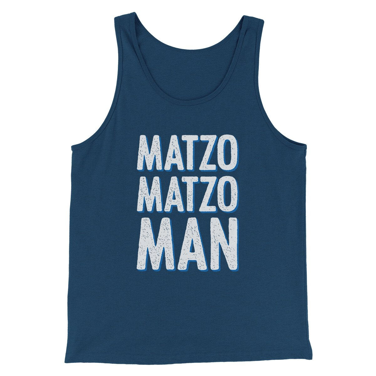 Matzo Matzo Man Funny Hanukkah Men/Unisex Tank Top | Funny Shirt from Famous In Real Life