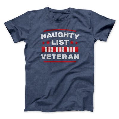 Naughty List Veterans Men/Unisex T-Shirt Heather Navy | Funny Shirt from Famous In Real Life
