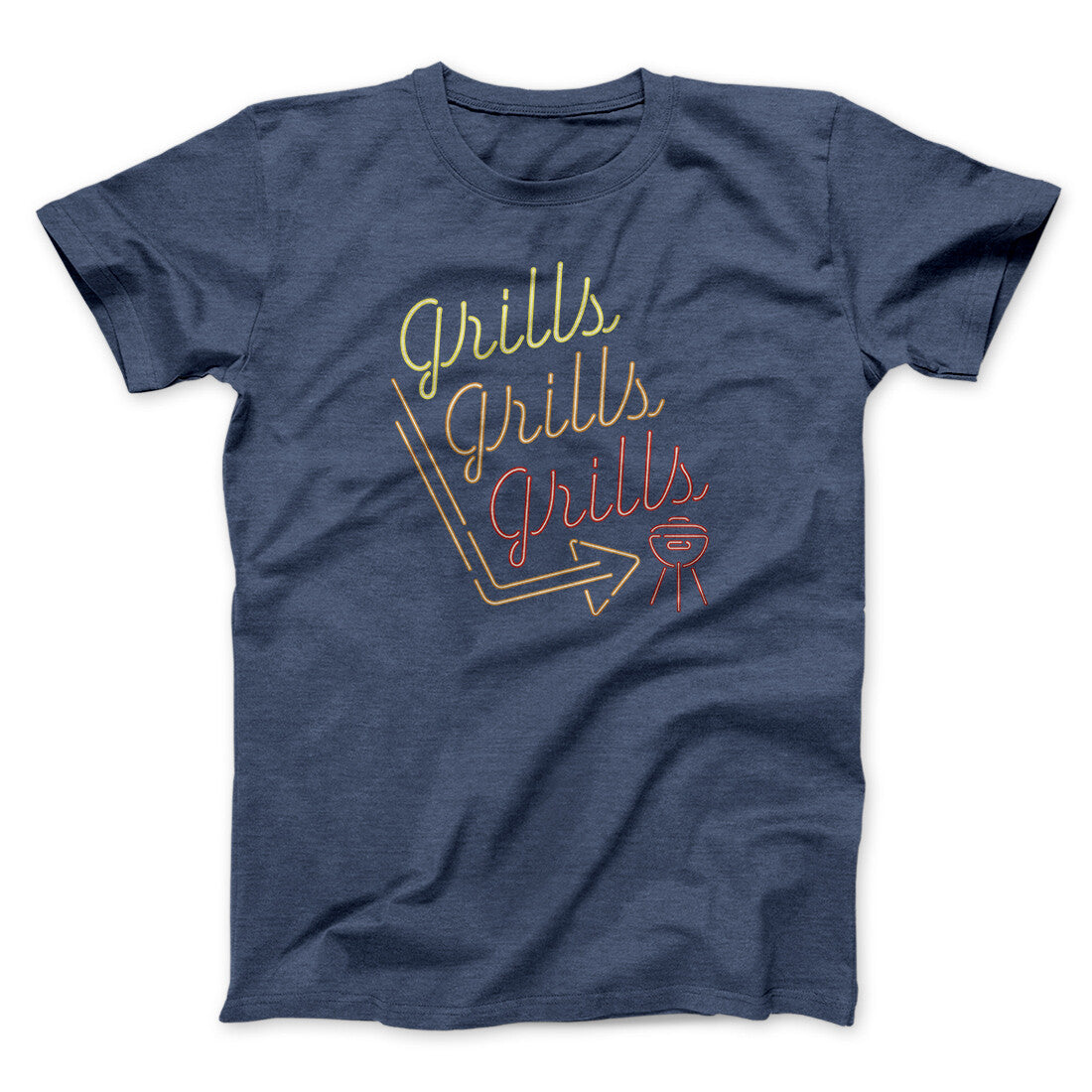 Grills Grills Grills Men/Unisex T-Shirt | Funny Shirt from Famous In Real Life