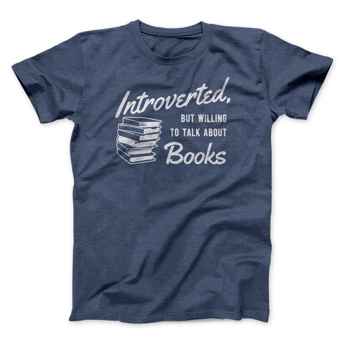 Introverted But Willing To Talk About Books Funny Men/Unisex T-Shirt | Funny Shirt from Famous In Real Life
