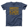 Dorothy In The Streets Blanche In The Sheets Men/Unisex T-Shirt Heather Navy | Funny Shirt from Famous In Real Life
