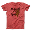 Thinking Of You Men/Unisex T-Shirt Heather Red | Funny Shirt from Famous In Real Life