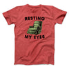 Resting My Eyes Funny Men/Unisex T-Shirt Heather Red | Funny Shirt from Famous In Real Life